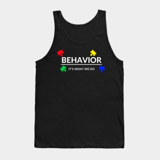 Behavior It's What We Do Tank Top